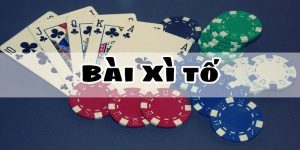 Game Bài Xì Tố Cùng Chiến Thuật Bách Thắng Từ Cao Thủ