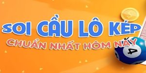 Soi Cầu Lô Kép - Hướng Dẫn Thực Chiến Có Ví Dụ Minh Hoạ